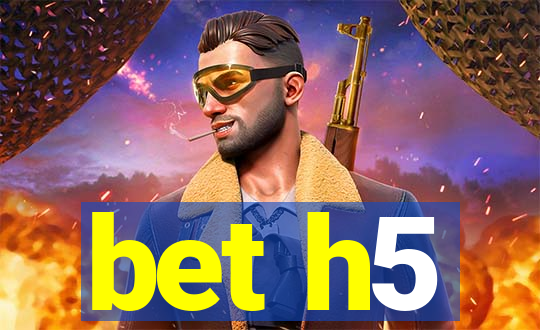 bet h5